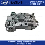 233002G411 Oem Oil Pump Balance Shaft For Hyundai Sonata Santa Fe Sports 2.0L. Fixed Price $274.07.