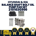 Genuine Oem Hyundai Kia Balance Shaft Bolt Oil Pump Pan Set. Fixed Price $553.50.