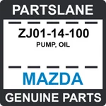 ZJ01-14-100 Mazda Oem Genuine Pump, Oil. Fixed Price $116.03.