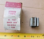 Nos Oil Pump Driven Gear 1954 Ford Cars With 239" Engines New Oem. Fixed Price $10.00.