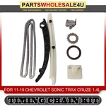 Timing Chain Kit Replacement For 2011-2015 Chevrolet Cruze Sonic Trax Volt 1.4L. Fixed Price $29.99.