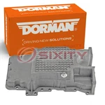 Dorman Engine Oil Pan 2001-2008 Ford Escape 3.0L V6 Cylinder Block Cs. Fixed Price $106.68.