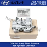 233002GGC0 New Oem Oil Pump Shaft Balance For Hyundai Grandeur 2017-. Fixed Price $328.70.