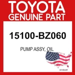 Toyota Genuine 15100-BZ060 Pump Assy Oil 15100BZ060 Oem. Fixed Price $51.87.