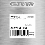 68671-61110 Pump, Hyd. Gear Assy Fits Kubota (new Oem Open Box). Fixed Price $3000.89.