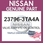 23796-3TA4A Genuine Nissan Infiniti Valve Assy-vtc Oil Control 237963TA4A Oem. Fixed Price $103.49.