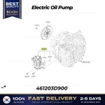Genuine Electric Oil Pump 461203D900 For Hyundai Sonata Hybrid Kia Sorento. Fixed Price $379.00.